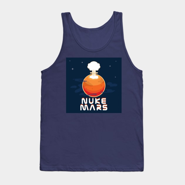 Nuke Mars Tank Top by UnluckyDevil